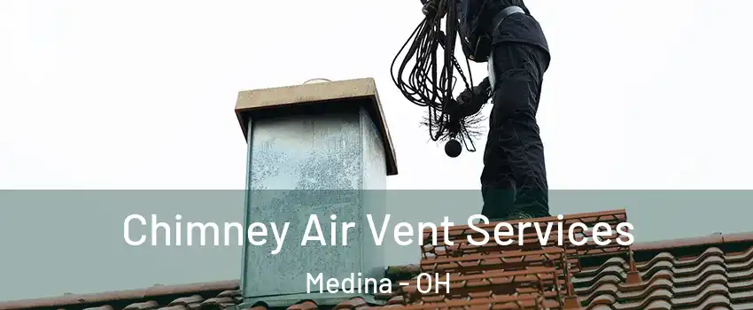  Chimney Air Vent Services Medina - OH