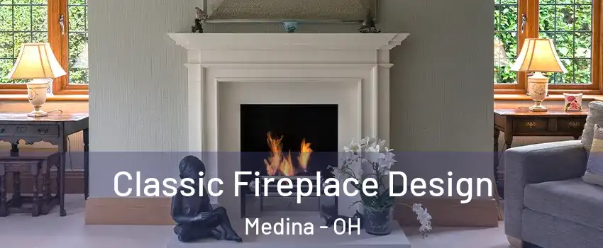  Classic Fireplace Design Medina - OH
