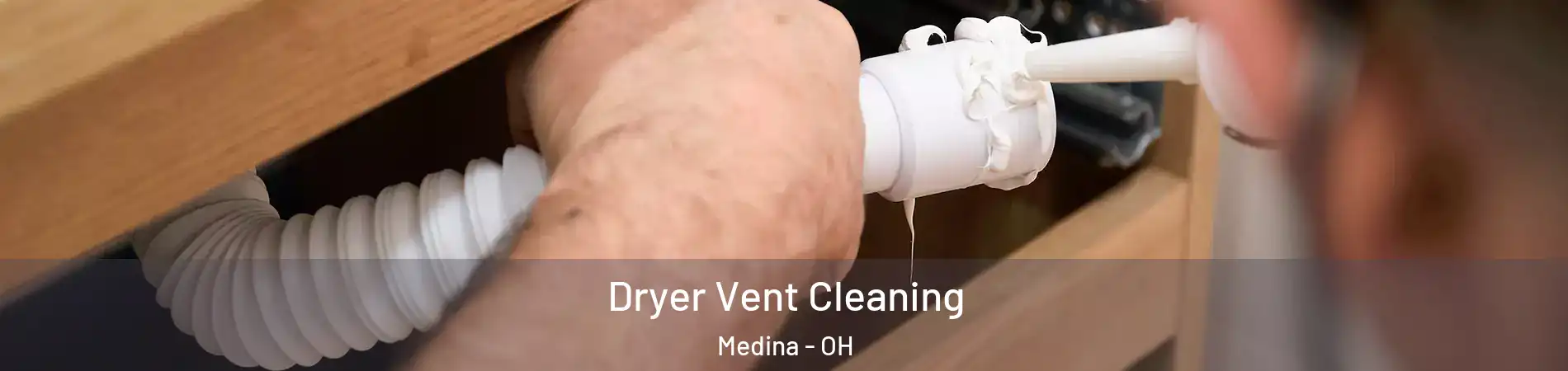  Dryer Vent Cleaning Medina - OH