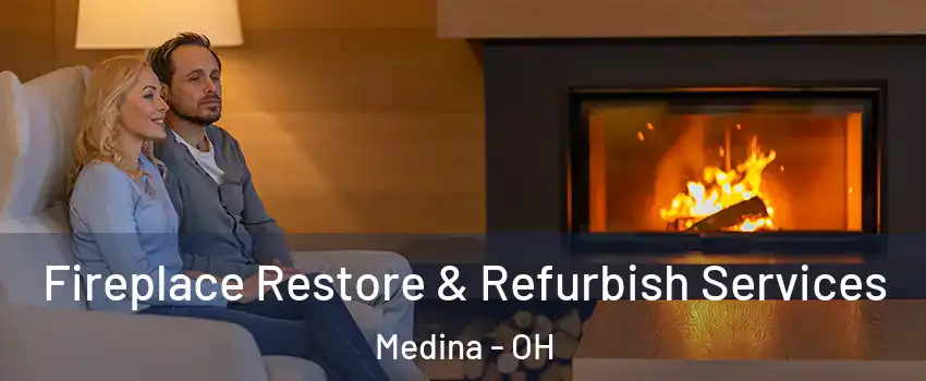  Fireplace Restore & Refurbish Services Medina - OH