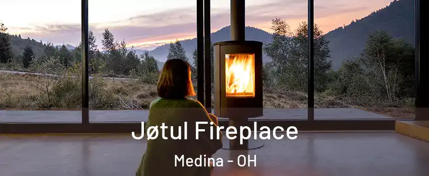  Jøtul Fireplace Medina - OH