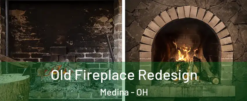  Old Fireplace Redesign Medina - OH