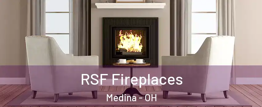  RSF Fireplaces Medina - OH